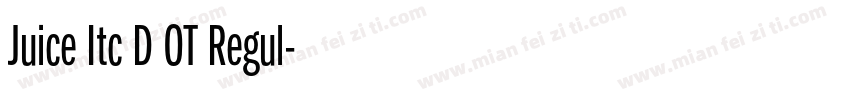 Juice Itc D OT Regul字体转换